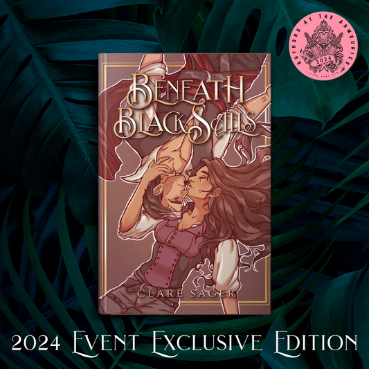 AATA 2024 PREORDER – EVENT EXCLUSIVE - Beneath Black Sails - Hardcover